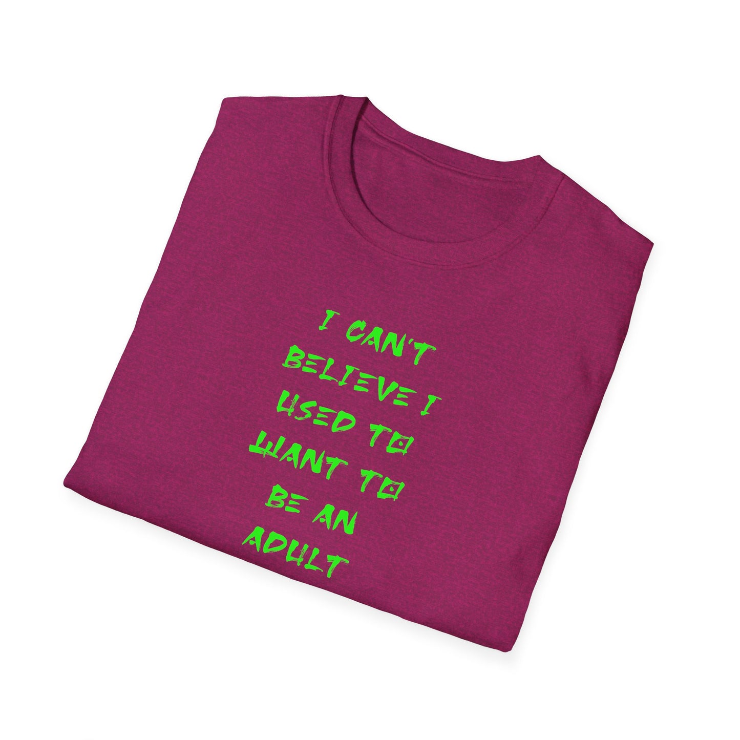 Funny Adulting Quote T-Shirt, Unisex Tee, Gift for Millennials, Casual Wear, Humor Shirt, Birthday Gift Idea, Everyday Wear