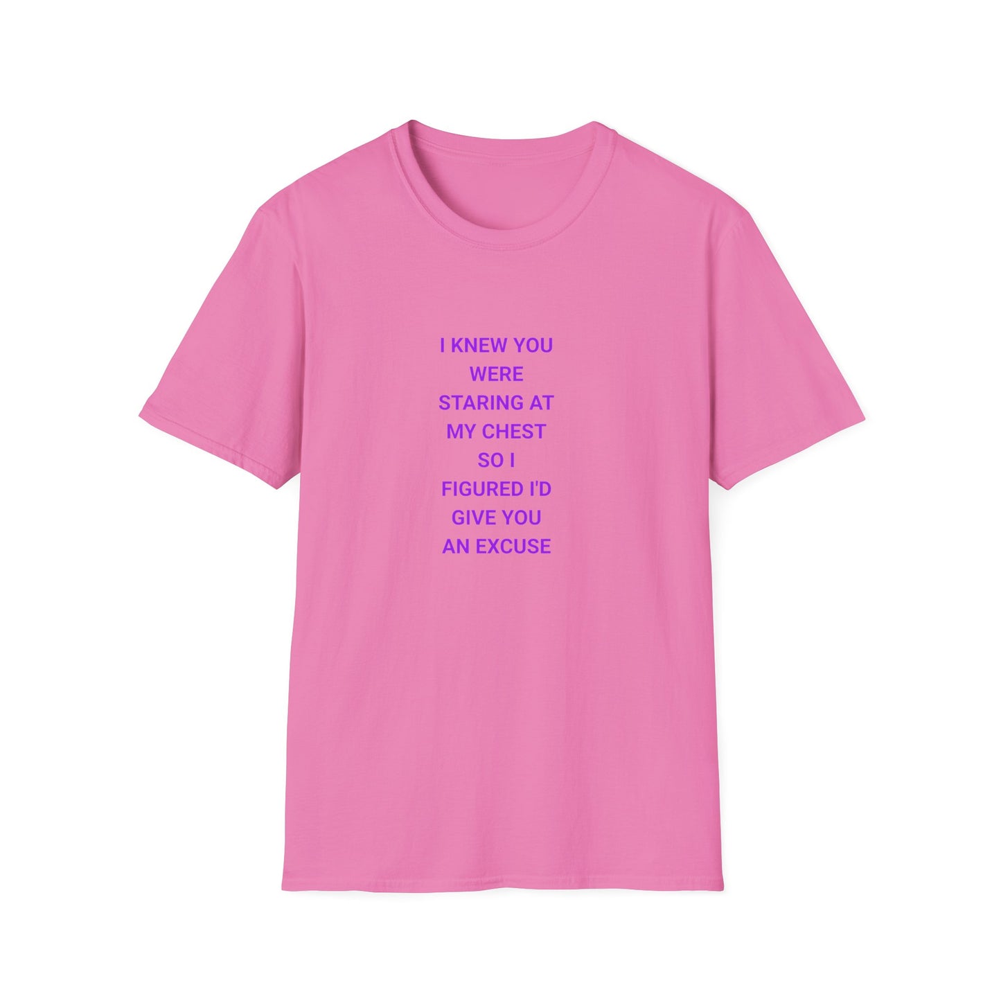 Flirty Quote T-Shirt, Unisex Softstyle Tee, Funny Graphic Tee, Gift for Her, Casual Wear, Trendy Statement Shirt, Everyday Humor