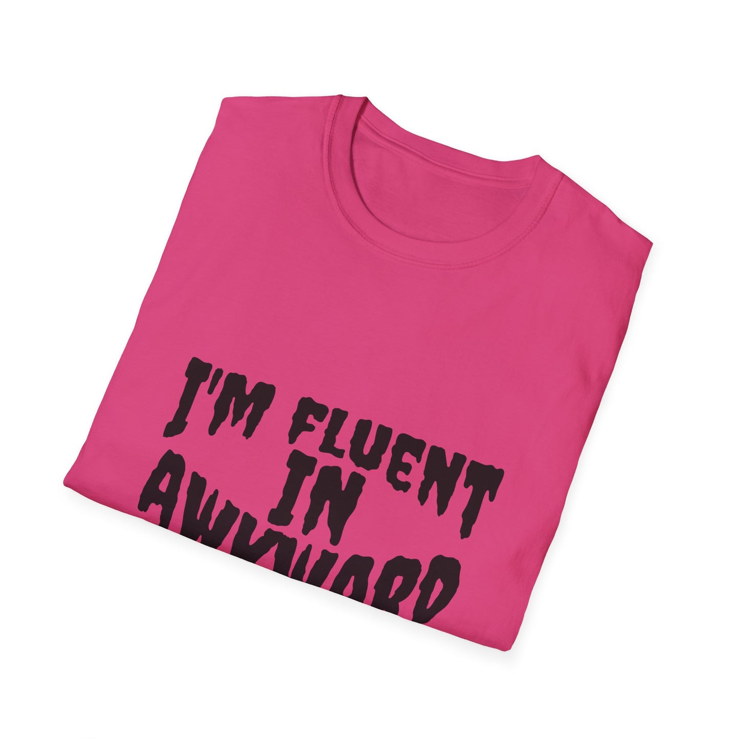 Fluent in Awkward Unisex Softstyle T-Shirt | Funny Graphic Tee, Casual Wear, Gift for Friends, Memes, Humor Apparel