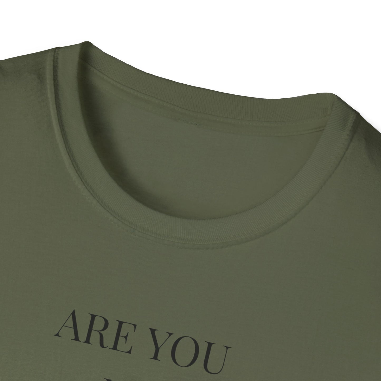 Unisex Softstyle T-Shirt with Uplifting Quote - Perfect Gift for Friends, Self-Care, Casual Wear, Comfort Clothing, Wellness