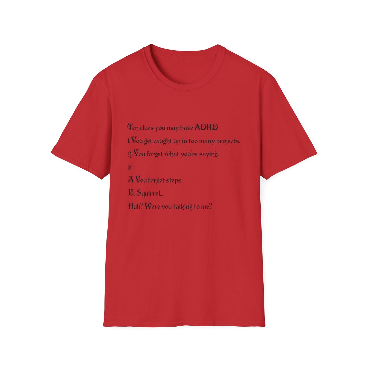 ADHD Awareness T-Shirt, Softstyle Tee for Mental Health, Unisex Gift, Funny Quote Shirt, Awareness Day Attire, Casual Wear