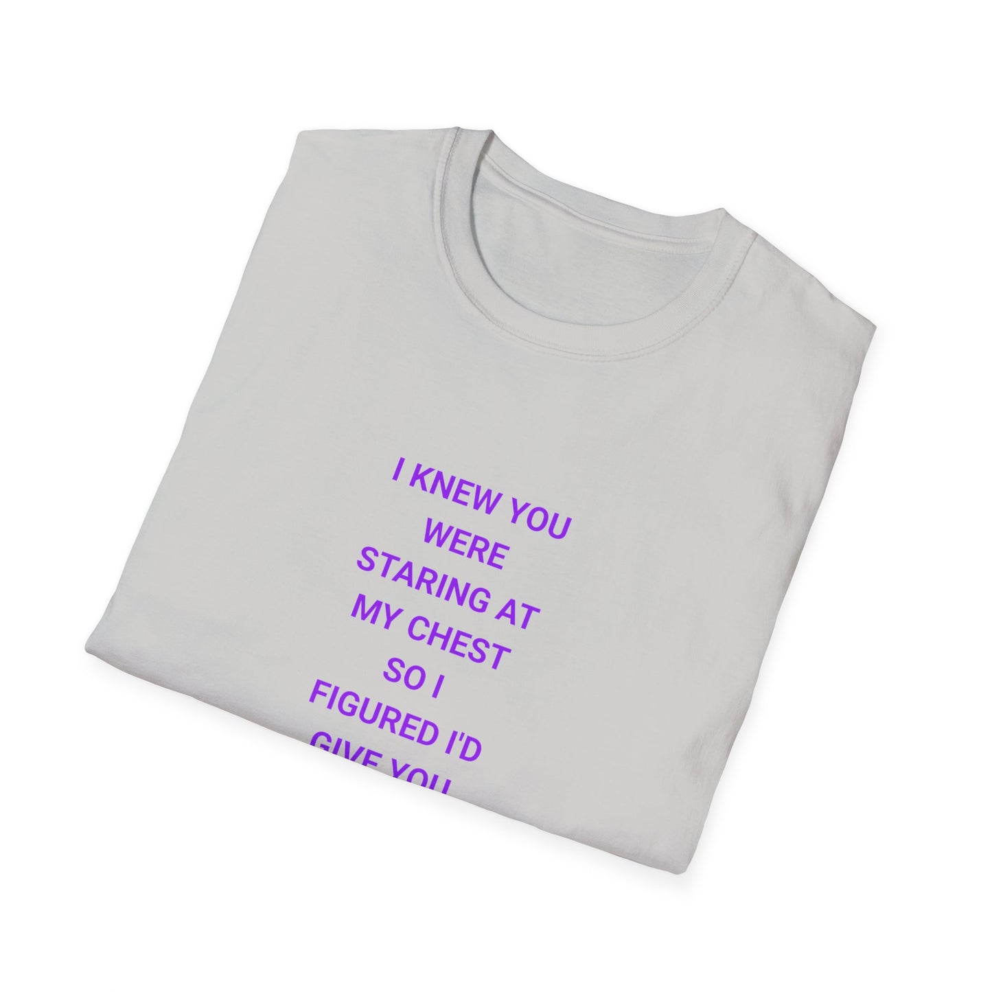Flirty Quote T-Shirt, Unisex Softstyle Tee, Funny Graphic Tee, Gift for Her, Casual Wear, Trendy Statement Shirt, Everyday Humor