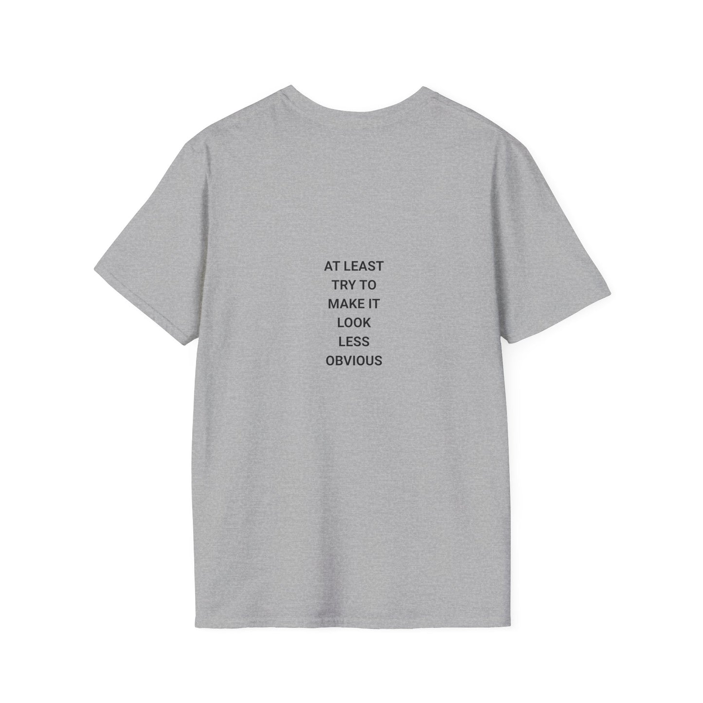 Unisex Funny Statement T-Shirt, Casual Wear, Gift for Friends, Humor Tee, Birthday Gift, Fun Fashion