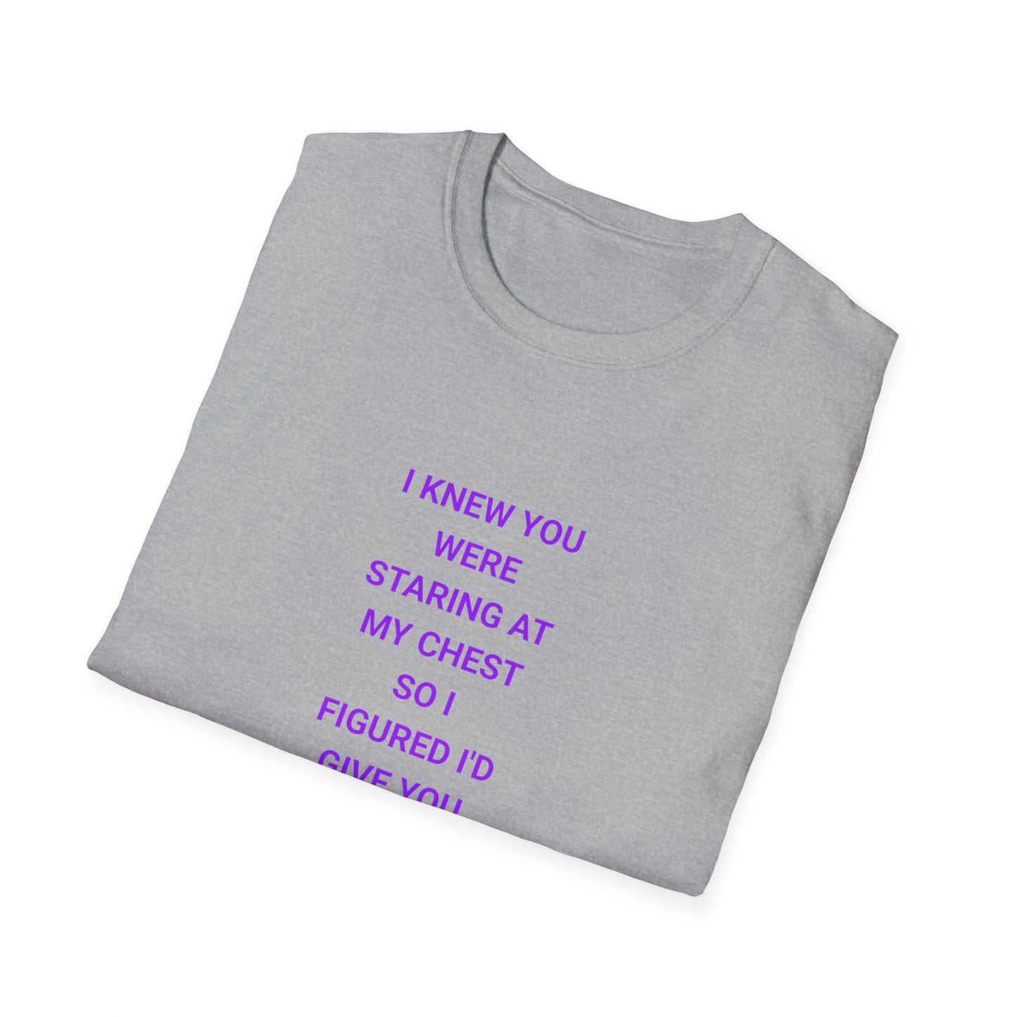 Flirty Quote T-Shirt, Unisex Softstyle Tee, Funny Graphic Tee, Gift for Her, Casual Wear, Trendy Statement Shirt, Everyday Humor