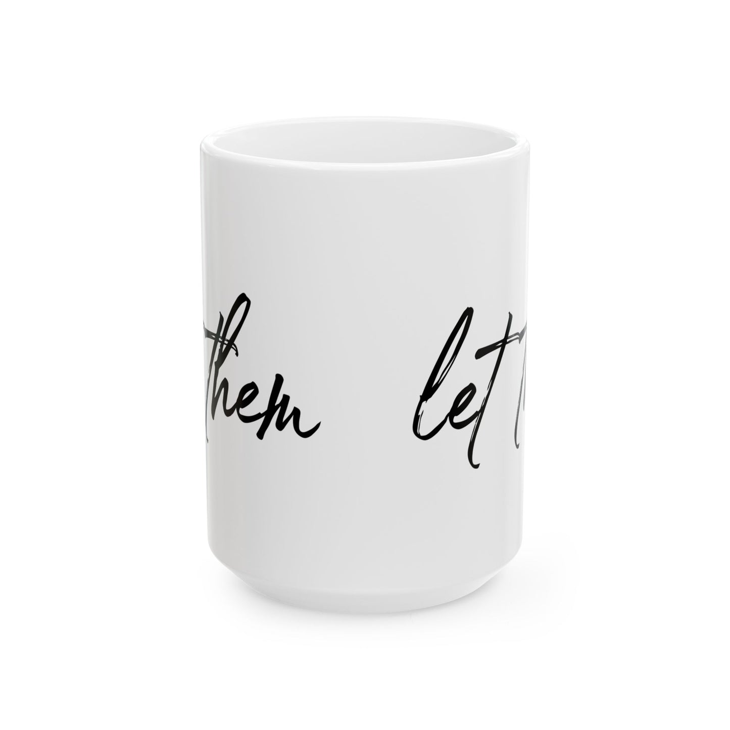 Inspirational Ceramic Mug, Motivational Coffee Cup, Gift for Friends, Home Office Decor, Positive Affirmation Drinkware