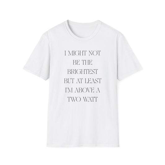 Playful Motivational T-Shirt, Funny Graphic Tee, Gift for Friends, Casual Wear, Unisex Fashion Tee, Conversation Starter