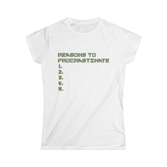 Reasons to Procrastinate Women's Tee, Funny T-Shirt, Gift for Students, Comfy Casual Wear, Cute Relaxed Shirt