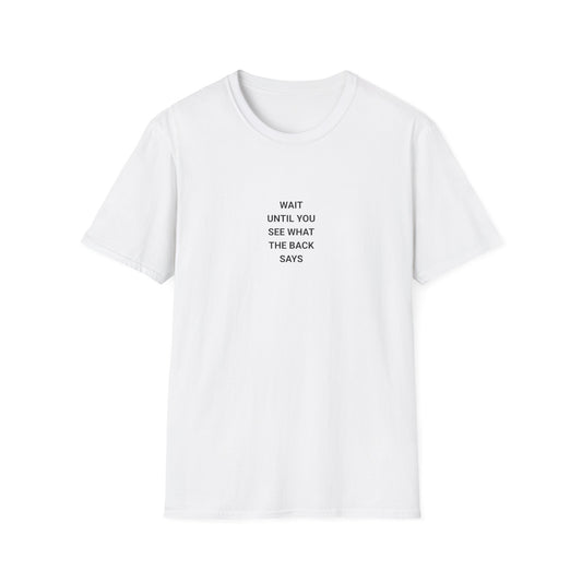 Unisex Funny Statement T-Shirt, Casual Wear, Gift for Friends, Humor Tee, Birthday Gift, Fun Fashion