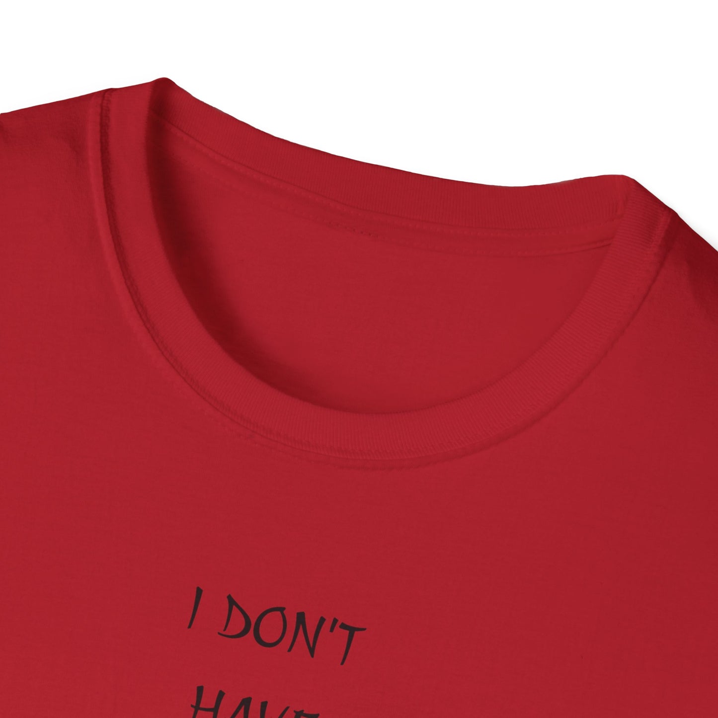 Unisex Softstyle T-Shirt: 'I Don't Have Much Money But At Least I'm Good Looking' - Funny Gift, Trendy Apparel, Humor Tee, Casual [...]