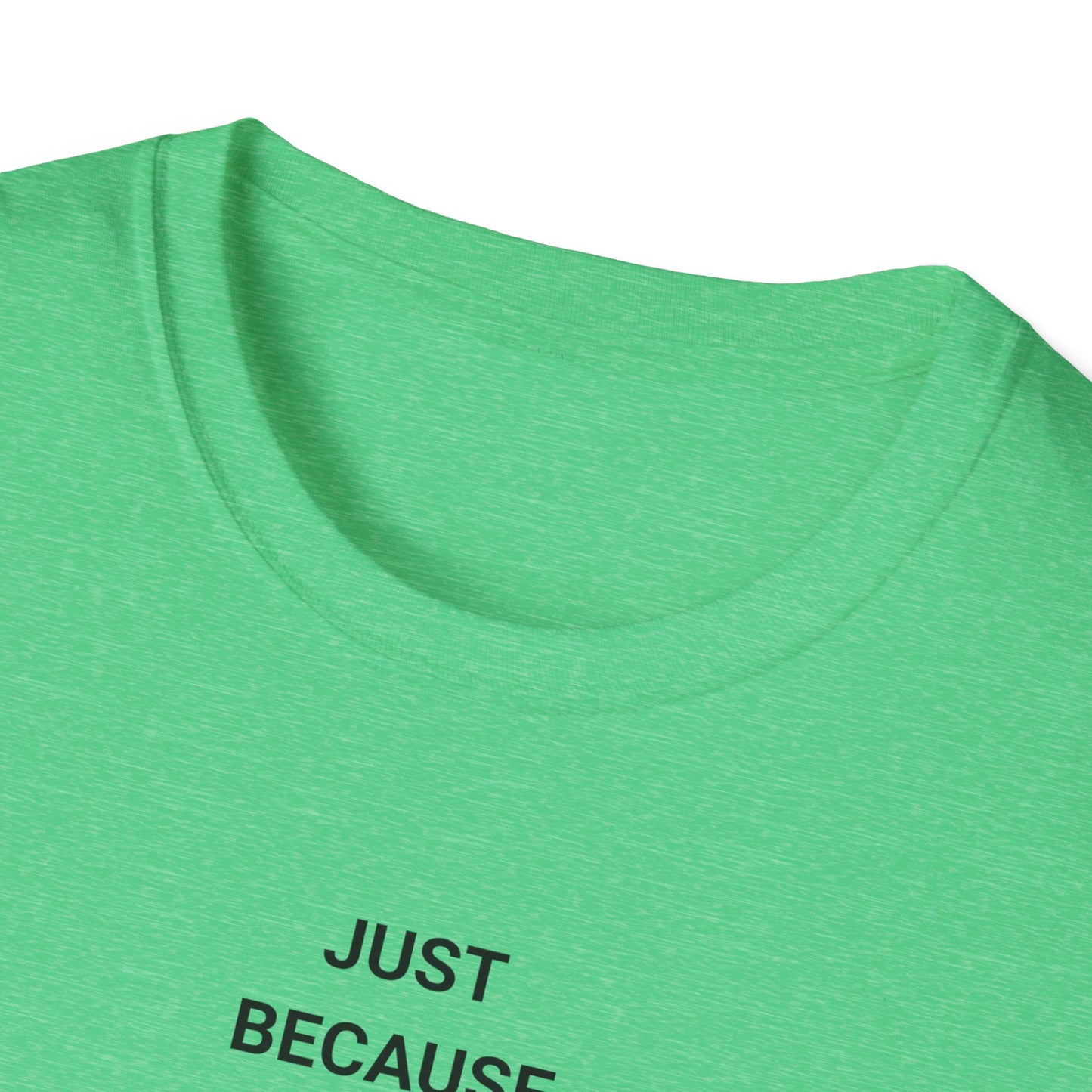 Unisex Softstyle Motivational T-Shirt - Relaxed Fit, Perfect for Casual Days, Gift for Friends, Work from Home Tee