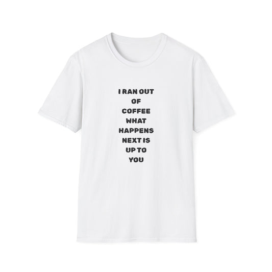 Coffee Lovers Unisex T-Shirt, Funny Gift for Coffee Addicts, Casual Wear, Birthday Present, Relaxed Fit Tee