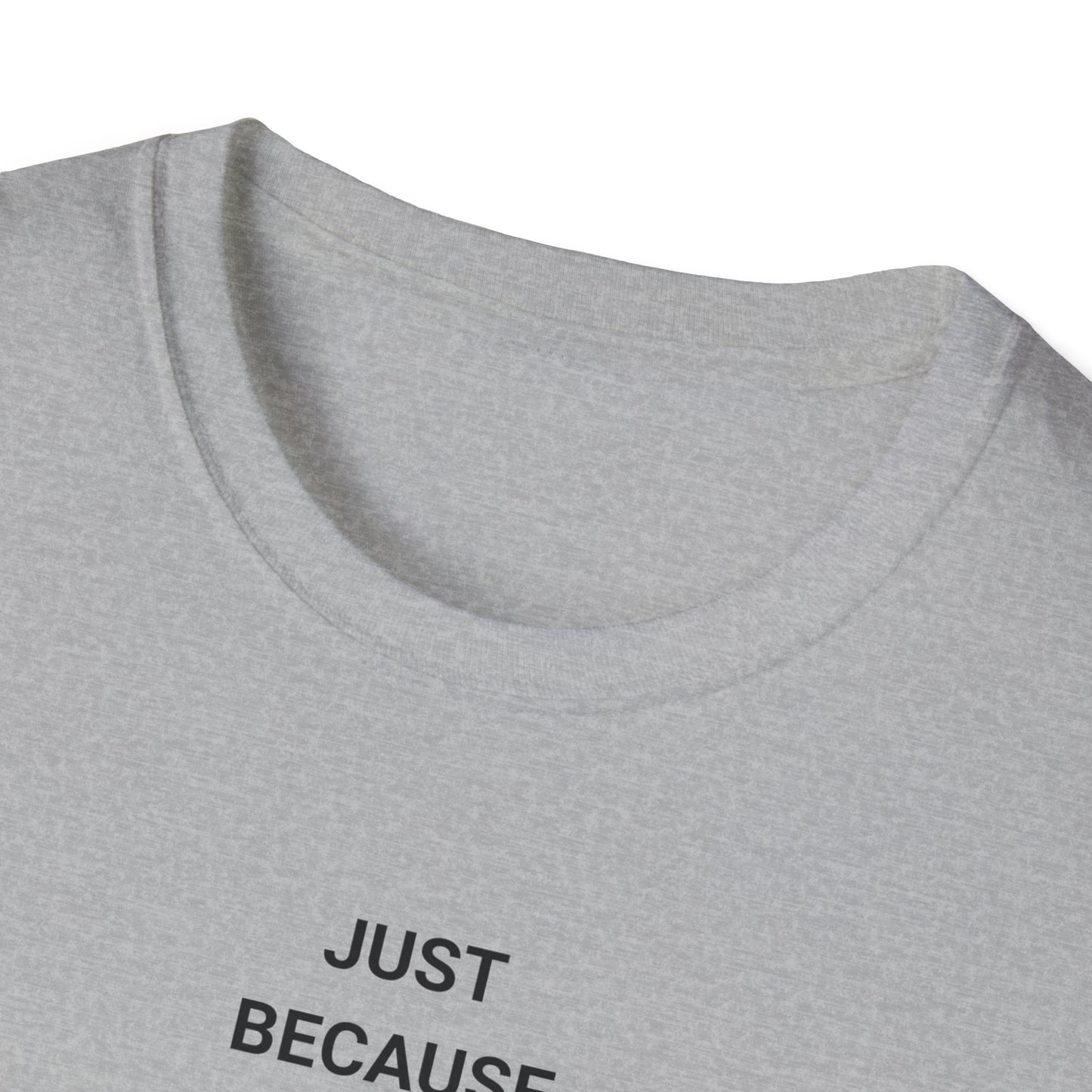 Unisex Softstyle Motivational T-Shirt - Relaxed Fit, Perfect for Casual Days, Gift for Friends, Work from Home Tee