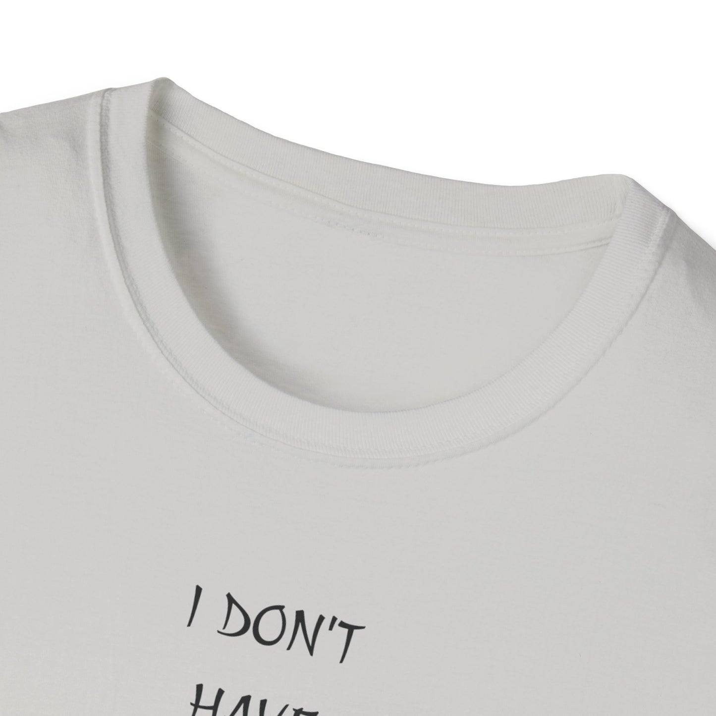 Unisex Softstyle T-Shirt: 'I Don't Have Much Money But At Least I'm Good Looking' - Funny Gift, Trendy Apparel, Humor Tee, Casual [...]