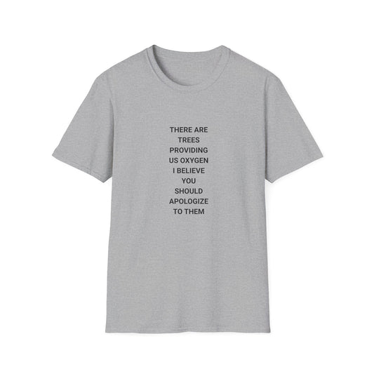 Apologize to Trees T-Shirt, Eco-Friendly Tee for Nature Lovers, Sustainability Shirt, Thoughtful Gift for Earth Day, Unisex Softstyle [...]